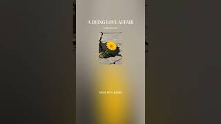A DYING LOVE AFFAIR #lyricwriter #a #story #of #unrequited #love . . .