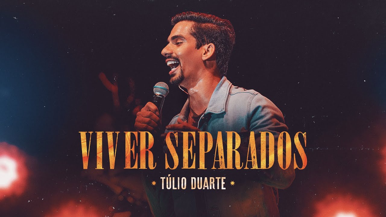 VIVER SEPARADOS - Túlio Duarte (DVD Nordestinamente)