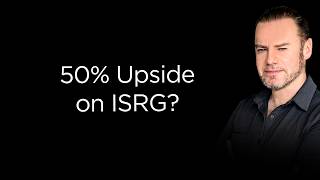Is ISRG Undervalued? My Take on Robotic Surgery and Why I'm Invested