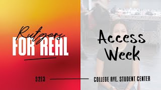 Rutgers For Real | Access Week
