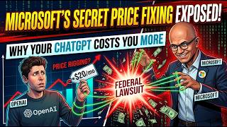 Microsoft's SECRET Price Fixing Exposed — Here's Why Your ChatGPT Costs More