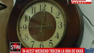 IN ACEST WEEKEND TRECEM LA ORA DE VARA