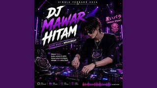 Download Lagu Dj mawar hitam (Slow bass Breakbeat)
