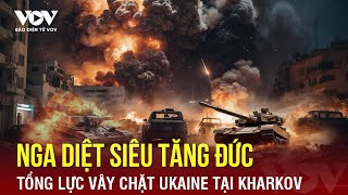 Toàn cảnh Quốc tế sáng 12\/5: Nga tiêu diệt siêu tăng Đức, tổng lực vây chặt lính Ukraine tại Kharkov