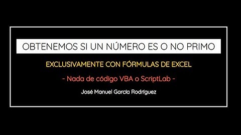 Cálculo de números primos en Excel. SOLO CON FORMULAS.