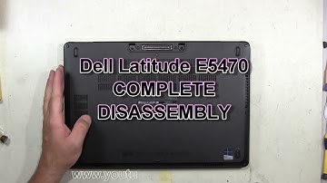 Dell Latitude E5470 How To Complete Take Apart Full Disassembly Nothing Left