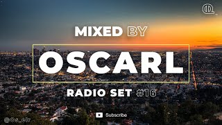 Dance Music, Future House And More | Radio Set #16 2020 | Mixed By OscarL