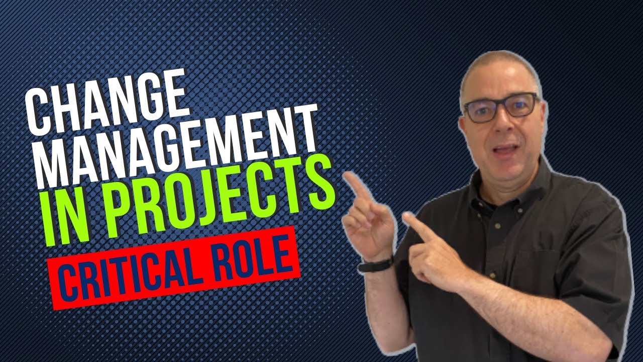 The Critical Role of Organizational Change Management in Projects - YouTube