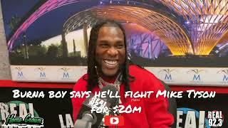 Burna Boy Says He'd Fight Mike Tyson