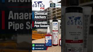 🔩DATKA fix – Chemical Anchors & Anaerobic Pipe SealantProfessional Fixing & Sealing Solutions