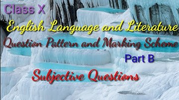 English Language and Literature  - Question pattern and Marking Scheme