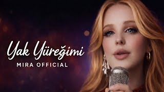 Yak Yüreğimi - Mira Duygusal Damar/Arabeks