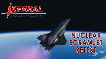 Nuclear Scramjet Retest (RO in KSP 1.12)