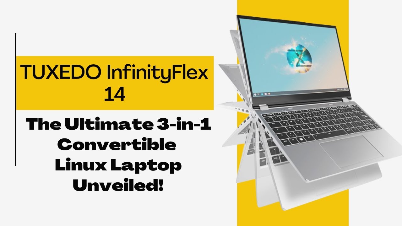 TUXEDO InfinityFlex 14: The Ultimate 3-in-1 Convertible Linux Laptop Unveiled!