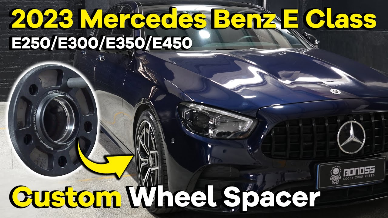 2023 Mercedes Benz E Class Modified Parts BONOSS Custom Wheel Spacers