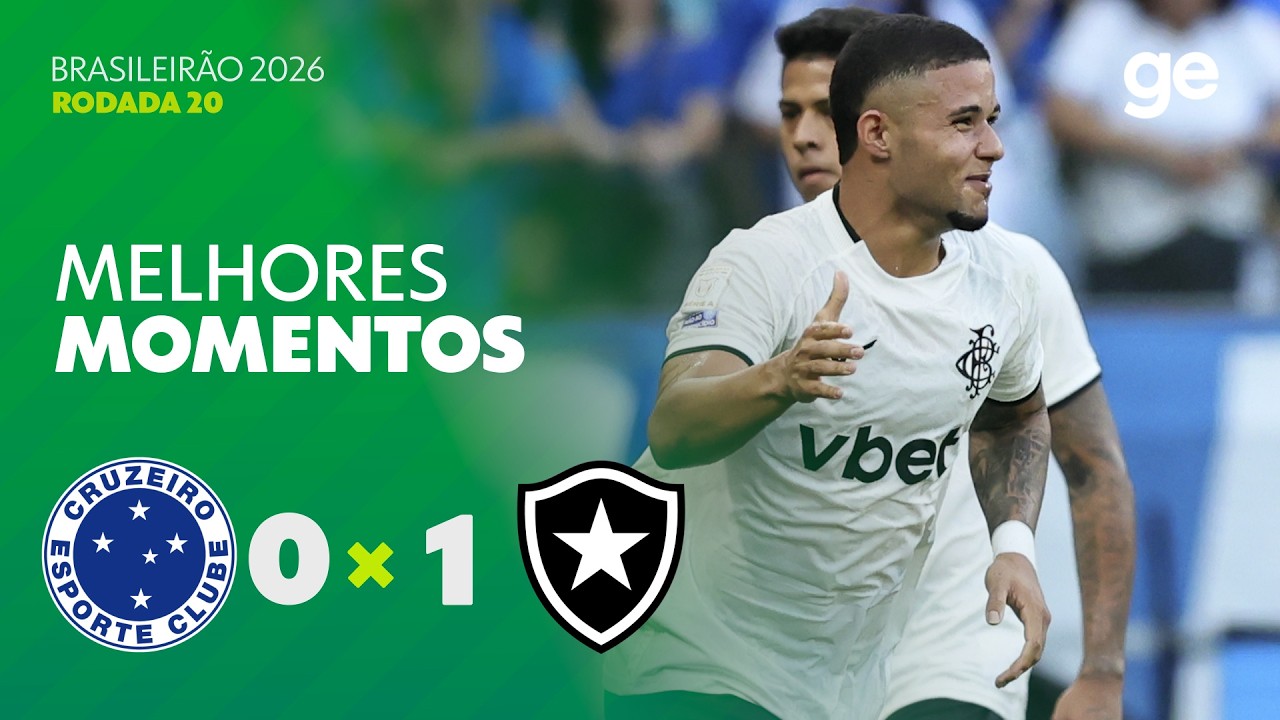 CRUZEIRO 0 X 1 BOTAFOGO | MELHORES MOMENTOS | 20ª RODADA BRASILEIRÃO 2026 | ge.globo
