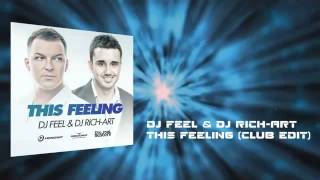 DJ Feel  DJ Rich Art   This Feeling