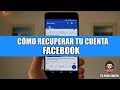 Cmo recuperar tu cuenta de facebook desde tu celular  sin correo sin telfono y sin contrasea