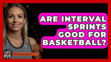 Are Interval Sprints Good For Basketball? - The Basketball Xpert