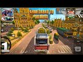 Bus Simulator India Gameplay Walkthrough Part 1 (Android,ios) Ultra High Graphics
