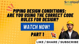 Piping Design Conditions Are You Using the Correct Code Rules for Design Part 1