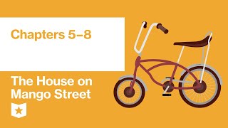 The House on Mango Street by Sandra Cisneros | Chapters 5–8