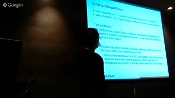 KVM Forum 2013: Platform Device Passthrough Using VFIO by Stuart Yoder