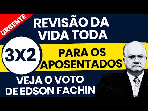 Fachin acompanha voto de Weber e revisão da vida toda tem empate no STF