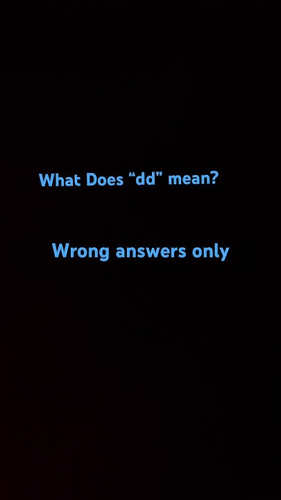 what-does-dd-mean-youtube