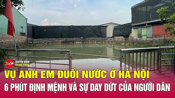 Người dân xót xa kể lại giây phút phát hiện hai anh em ruột tử vong dưới giếng ở Hà Nội | Tin24h