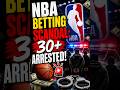 NBA Betting Scandal: 30+ Arrested! 🚨