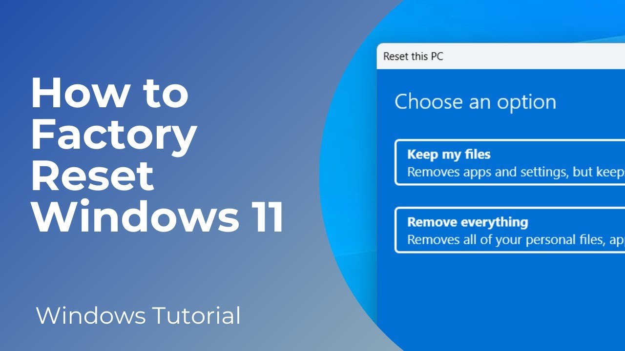 How to Factory Reset Windows 11 - YouTube