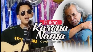 Bukan Karena Nama I Lagu Legendaris Ramli Sarip