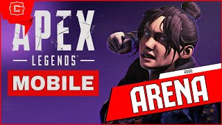 Apex Legends Mobile - ARENA