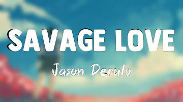Savage Love (Laxed - Siren Beat) [bts Remix] - Jason Derulo, Jawsh 685, BTS (Bangtan Boys) [Lyrics