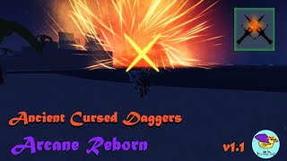 Ancient Cursed Daggers Showcase | Arcane Reborn V1.1