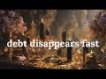 Debt Disappears 💀 Erase Debt Fast | Powerful Money Clearing Subliminal for Financial Freedom
