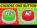 Choose One BUTTON...! 😱 YES or NO Challenge 🟢🔴