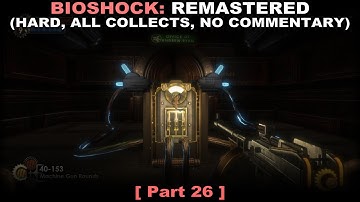 Bioshock: Remastered walkthrough part 26 (Hard, All collectibles, No commentary ✔) PC