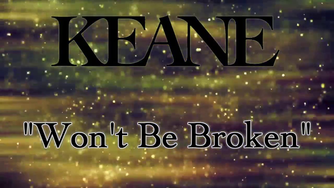 Keane Won't Be Broken (Sub Inglés Español) YouTube
