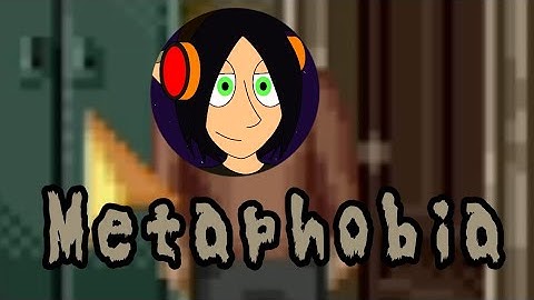 Neshae Plays Metaphobia