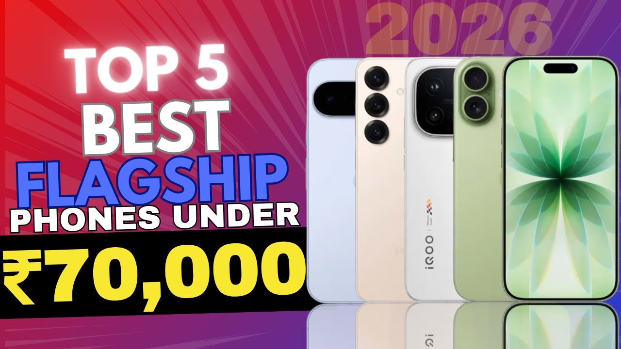 Best Flagship Phone Under 70000 in 2026 | Top 5 Best Smartphones in 70K
