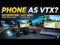 Phone as Video Transmitter? For FPV