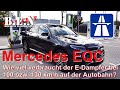 AUTOBAHN-Verbrauch Mercedes EQC bei 100 km/h bzw. 130 km/h! Wie viel Strom süffelt der E-Dampfer?
