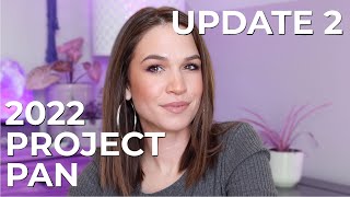 Project Pan Update #2 | 2022 Rolling Project 10 Pan