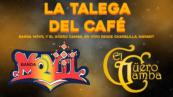 La Talega Del Café || Banda Movil y El Guero Camba || En Vivo Desde Chapalilla, Nayarit