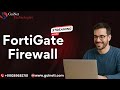 FortiGate Firewall-- Industries Best Firewall | Zero to Hero Learning | FCP Certification