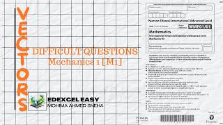 IAL M1 Tutorial | Topic Vectors | Difficult Past Paper Questions