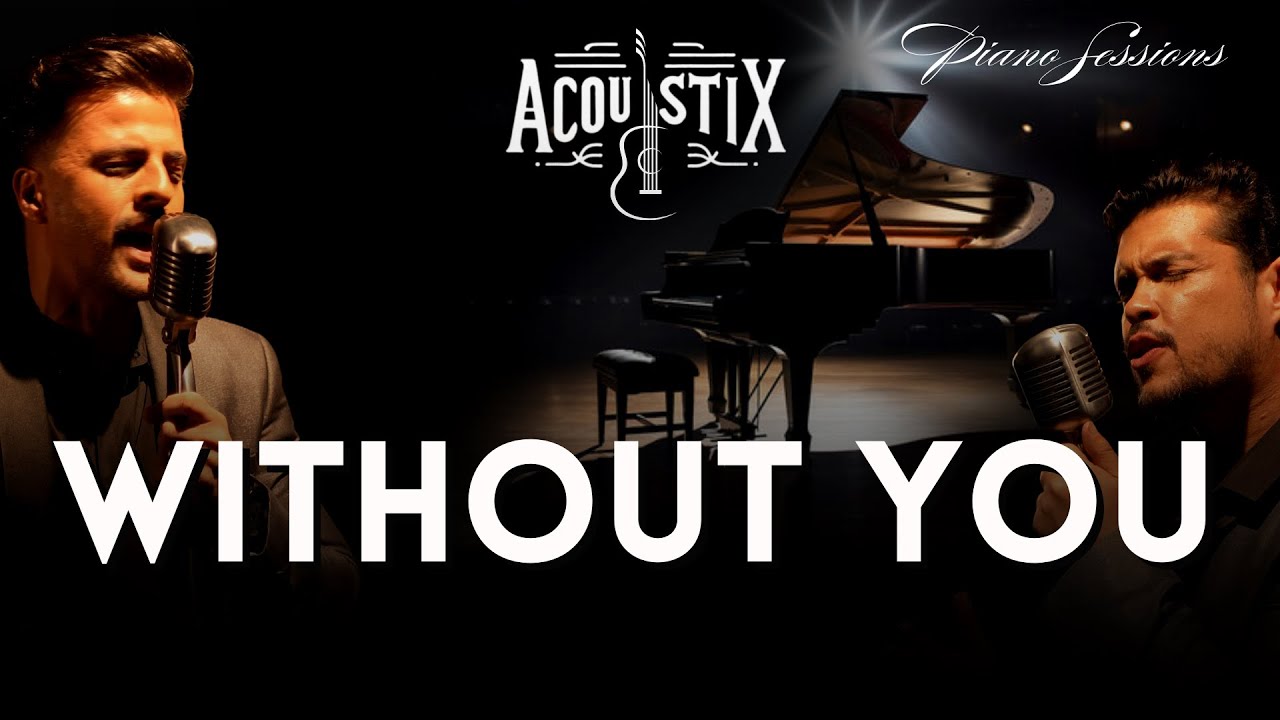 ACOUSTIX – Without You - With Lyrics | Piano Sessions: Love & Soft auf YouTube ansehen ACOUSTIX – Without You - With Lyrics | Piano Sessions: Love & Soft auf YouTube ansehen