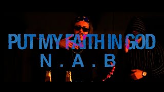 PUT MY FAITH IN GOD - N.A.B. (OFFICIAL VIDEO) screenshot 5